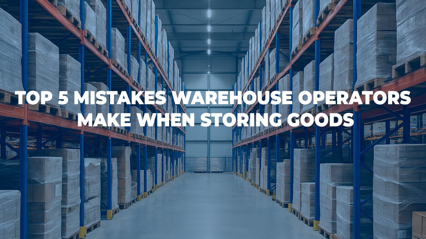 TOP 5 mistakes warehouse operators make when storing goods